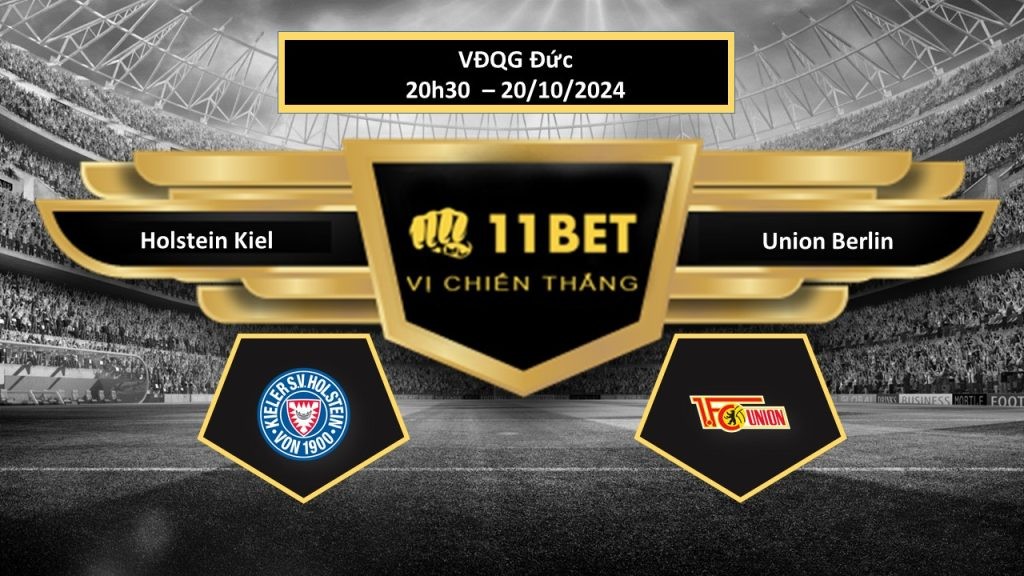 11BET Tip bóng đá Holstein Kiel vs Union Berlin, hôm nay 20/10/2024